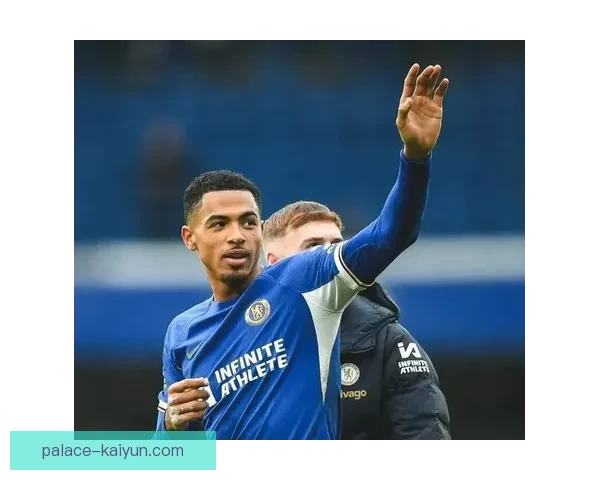 切尔西青训体系持续提升，培养出多名备受期待的潜力新星