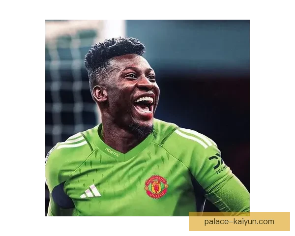 英超新赛季，奥纳纳状态回暖，维拉值得关注