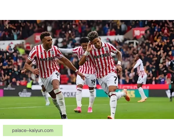 斯托克城主场贝塔365球场近期表现稳健竞争力增强